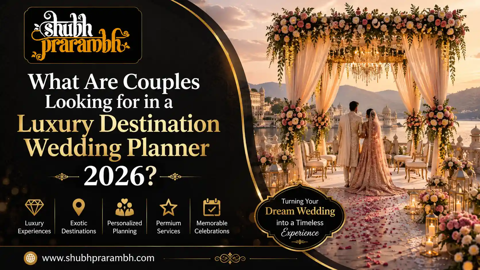 What Are Couples Looking for in a Luxury Destination Wedding Planner 2026?